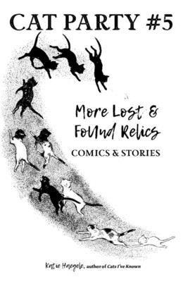 Cat Party #5: More Lost & Found Relics
