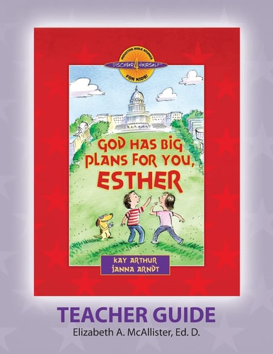 Discover 4 Yourself(r) Teacher Guide God Has Big Plans for You, Esther