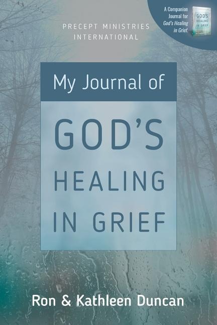 My Journal of Gods Healing in Grief (Revised Edition)