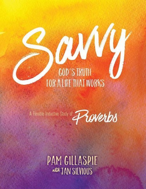 Savvy: Gods Truth for a Life that Works