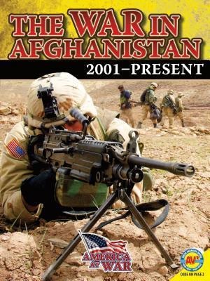The War in Afghanistan: 2001-Present