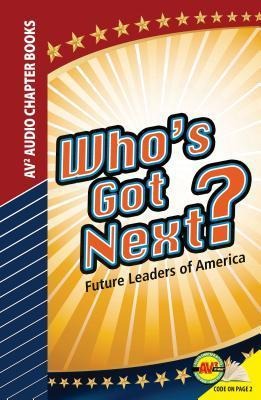Whos Got Next?: Future Leaders of America