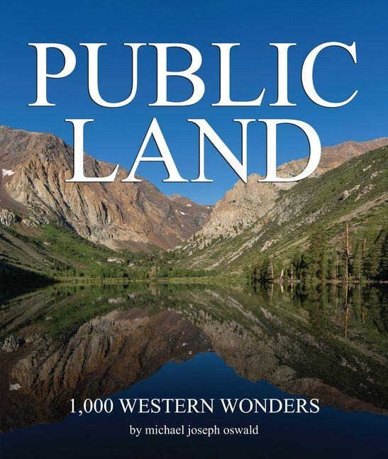 Public Land: 1,000 Western Wonders