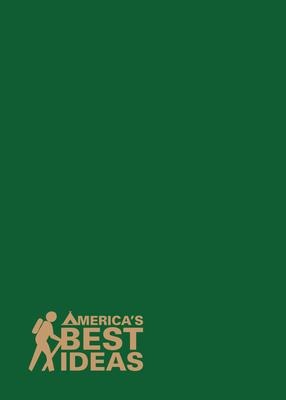 Americas Best Ideas: My National Parks Journal
