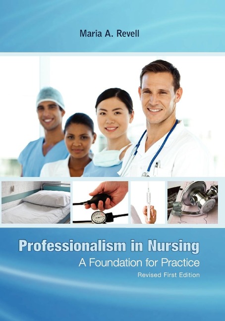 Professionalism in Nursing: A Foundation for Practice (Revised First Edition)