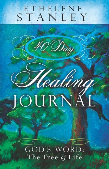 40 Day Healing Journal: Gods Word: The Tree of Life
