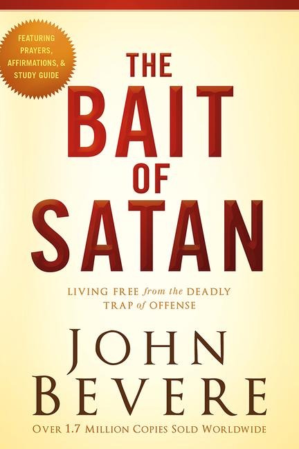 Bait of Satan: Living Free from the Deadly Trap of Offense
