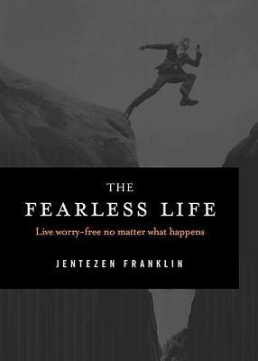 The Fearless Life