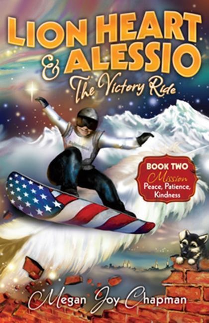 Lion Heart & Alessio Book 2: Mission, Peace, Patience, Kindness Volume 2
