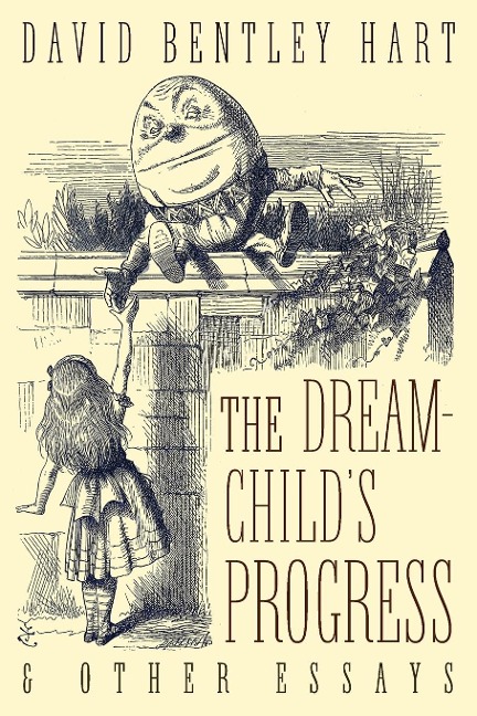 The Dream-Childs Progress and Other Essays