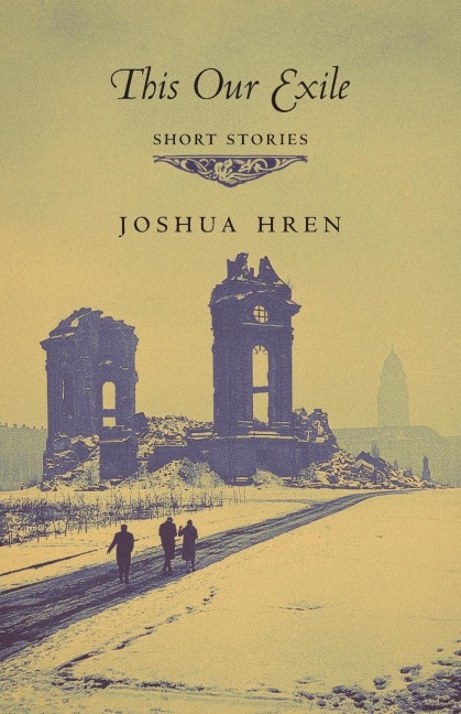 This Our Exile: Short Stories
