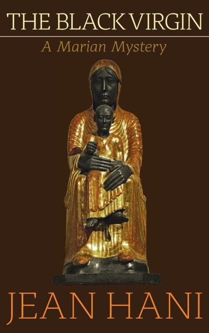 The Black Virgin: A Marian Mystery