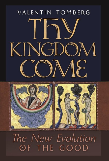 Thy Kingdom Come: The New Evolution of the Good