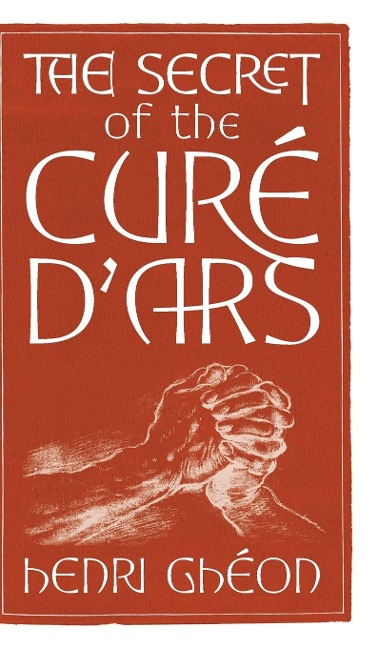 The Secret of the Curé dArs