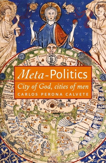 Meta-Politics: City of God, cities of men