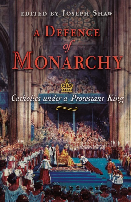 A Defence of Monarchy: Catholics under a Protestant King