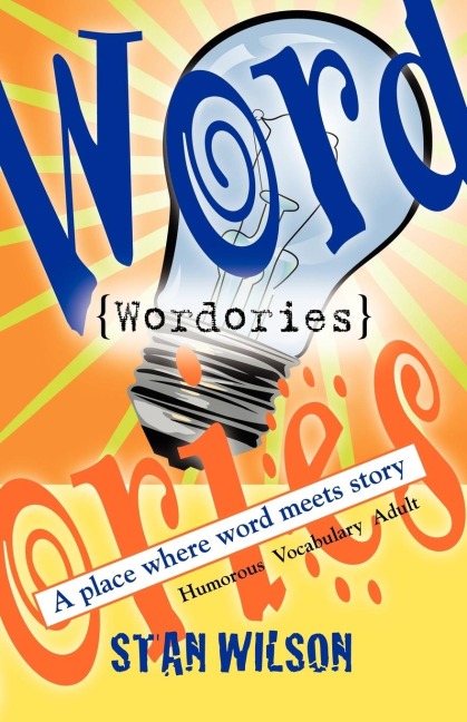 WORDORIES: A Place Where Word Meets Story
