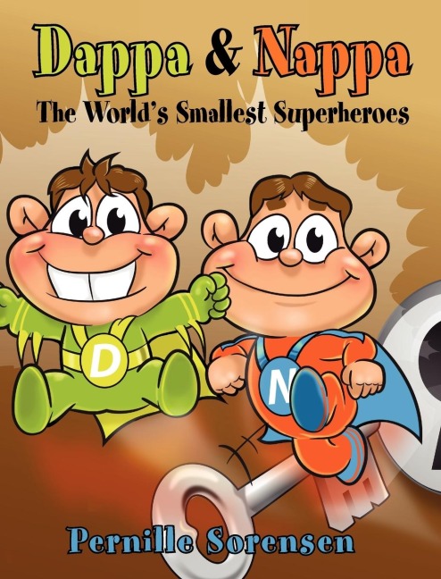 DAPPA & NAPPA: The Worlds Smallest Superheroes