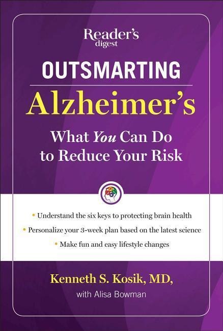 Outsmarting Alzheimers: What You Can Do to Reduce Your Risk
