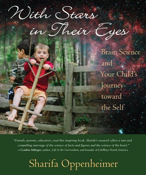 With Stars in Their Eyes: Brain Science and Your Childs Journey Toward the Self