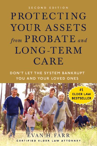 Protecting Your Assets from Probate and Long-Term Care (Second Edition): Don't Let the System Bankrupt You and Your Loved Ones