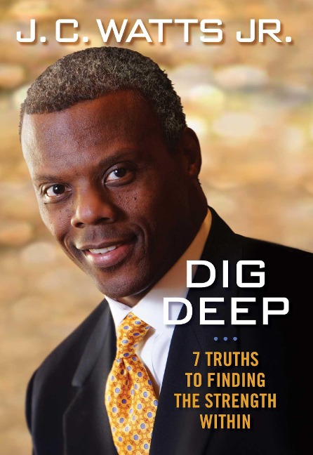 Dig Deep: 7 Truths to Finding the Strength Within