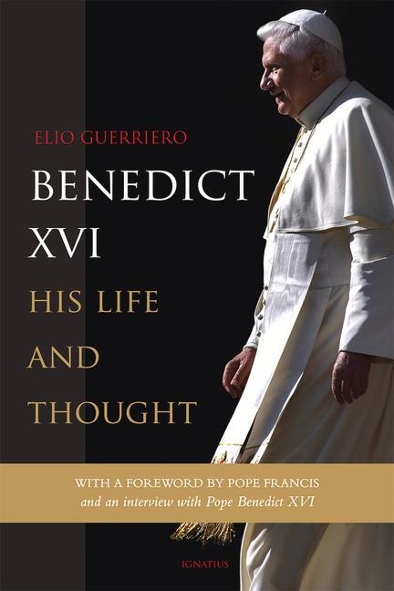 Benedict XVI: His Life and Thought