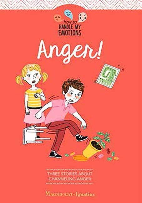 Anger!: Three Stories about Channeling Anger
