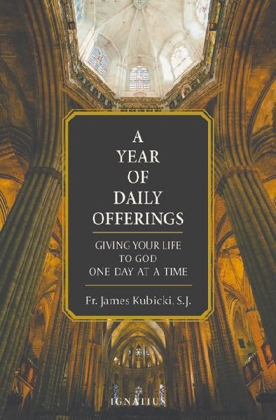A Year of Daily Offerings: Giving Your Life to God One Day at a Time