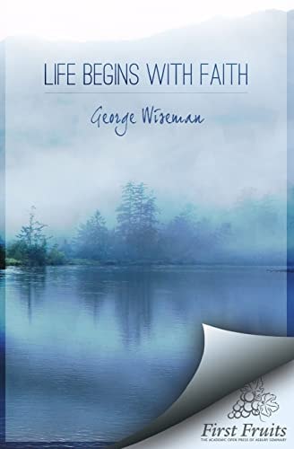 Life Begins with Faith Poems and Meditations