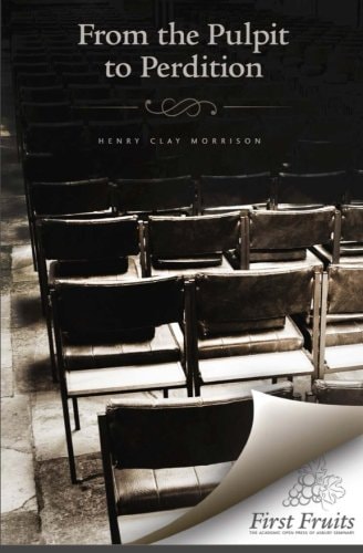 From the Pulpit to Perdition