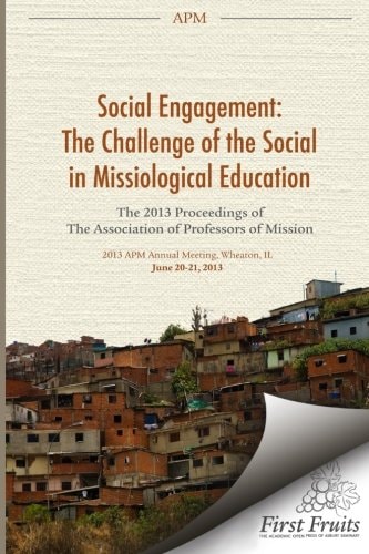 Social Engagement The Challenge of the Social in Missiological