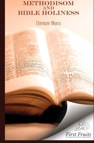 Methodism and Bible Holiness