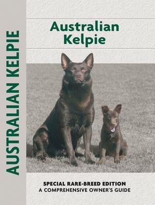 Australian Kelpie (Comprehensive Owner's Guide)