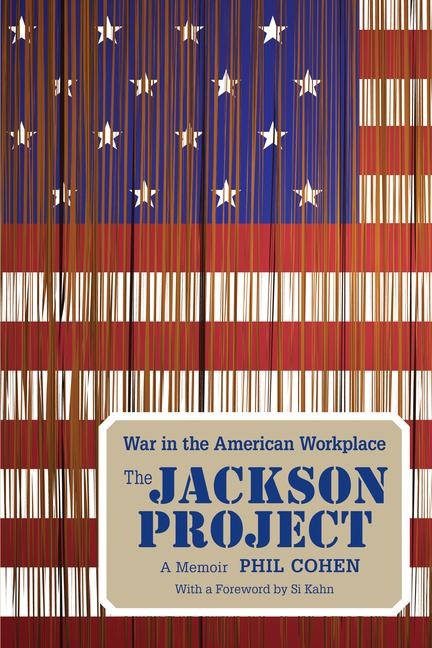 The Jackson Project: War in the American Workplace
