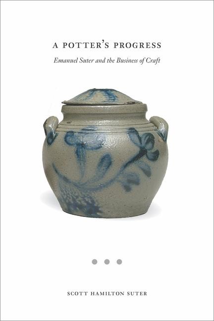 A Potters Progress: Emanuel Suter and the Business of Craft
