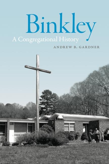 Binkley: A Congregational History