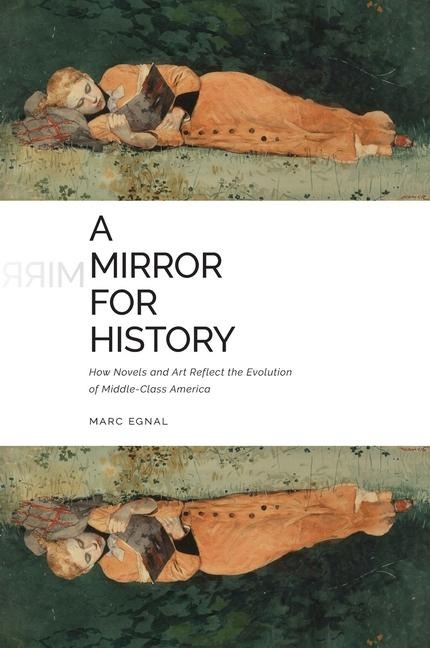 A Mirror for History: How Novels and Art Reflect the Evolution of Middle-Class America