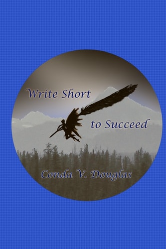 Write Short to Succeed Hows and Whys of Writing Short Stories and Articles