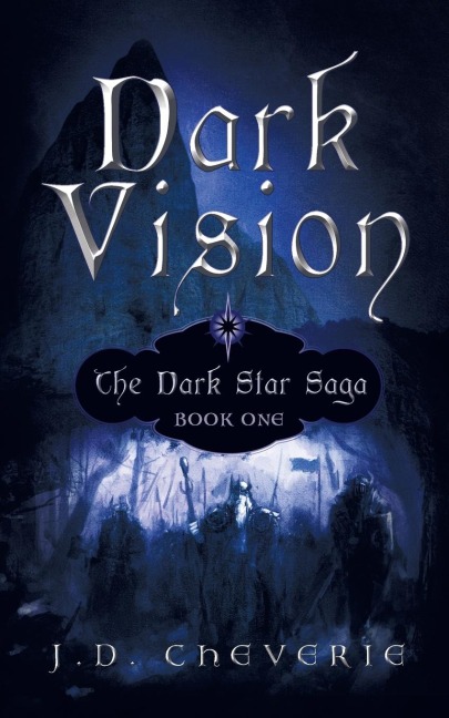 Dark Vision: The Dark Star Saga Book One