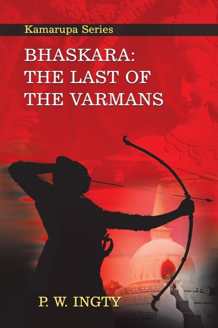 Bhaskara: The Last of the Varmans: Kamarupa Series