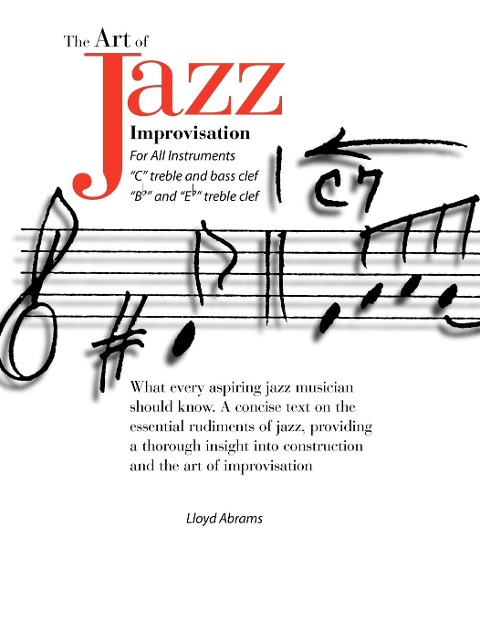 The Art of Jazz Improvisation: For All Instruments