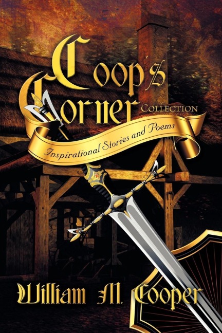 Coops Corner Collection: Inspirational Stories and Poems