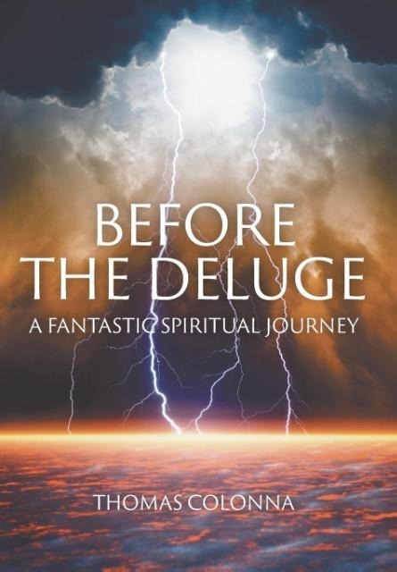 Before the Deluge: A Fantastic Spiritual Journey