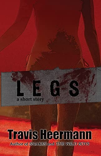 Legs A Short Story