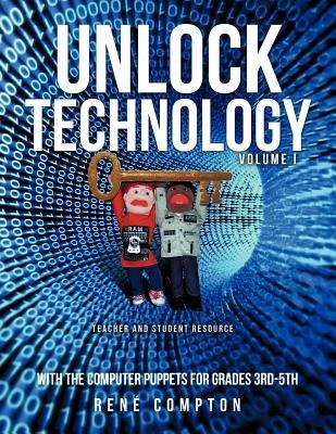 Unlock Technology with the Computer Puppets for Grades 3rd-5th