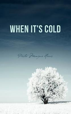 When Its Cold