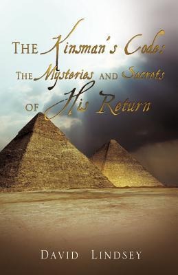 The Kinsmans Code: The Mysteries and Secrets of His Return