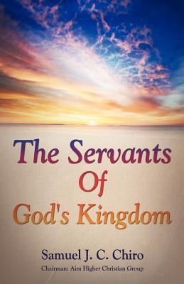 The Servants of Gods Kingdom