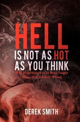 Hell Is Not as Hot as You Think